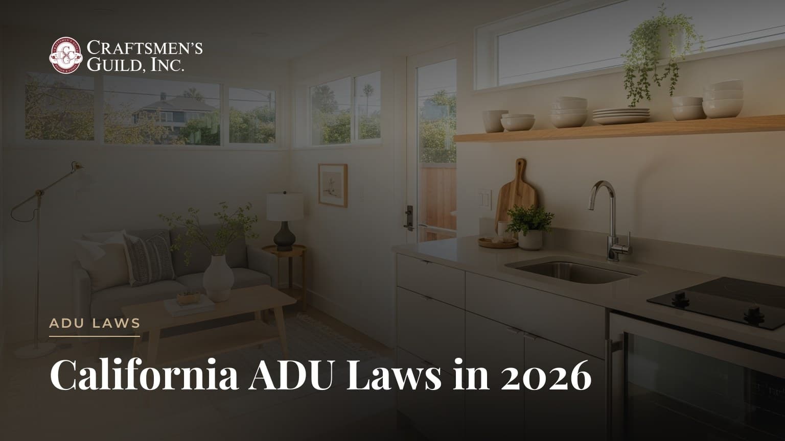 California ADU Laws in 2026: What Bay Area Homeowners Can Build